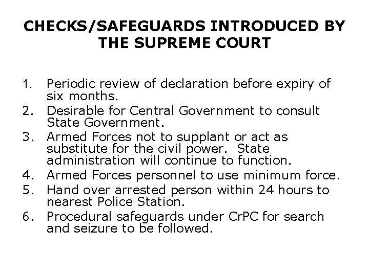 CHECKS/SAFEGUARDS INTRODUCED BY THE SUPREME COURT 1. 2. 3. 4. 5. 6. Periodic review