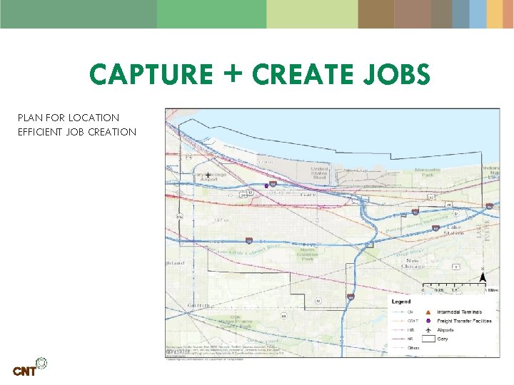CAPTURE + CREATE JOBS PLAN FOR LOCATION EFFICIENT JOB CREATION 