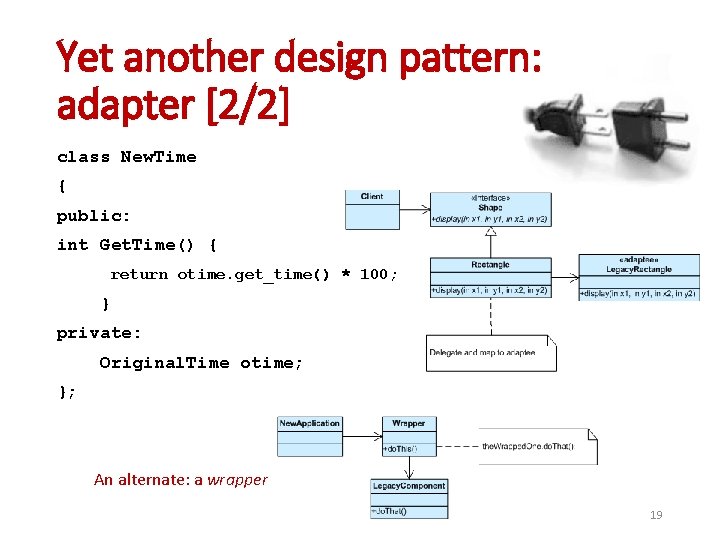 Yet another design pattern: adapter [2/2] class New. Time { public: int Get. Time()