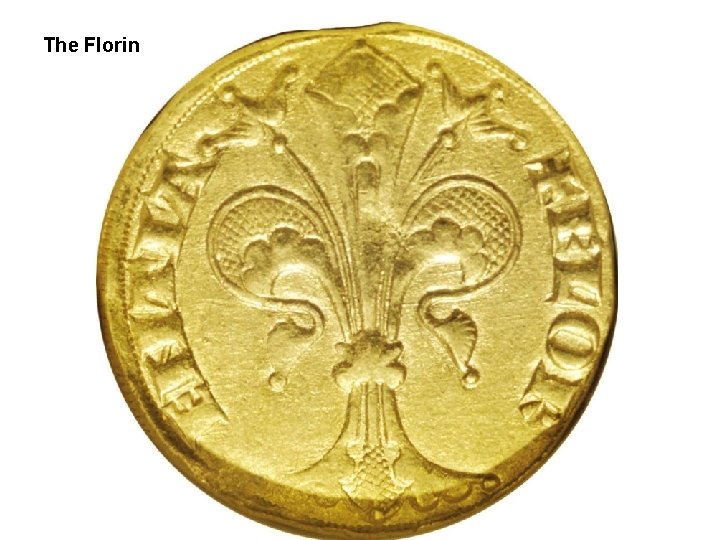 The Florin The Florin