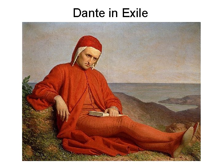 Dante in Exile Dante in Exile