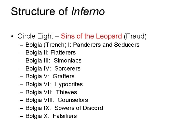 Structure of Inferno • Circle Eight – Sins of the Leopard (Fraud) – – Structure of Inferno • Circle Eight – Sins of the Leopard (Fraud) – –