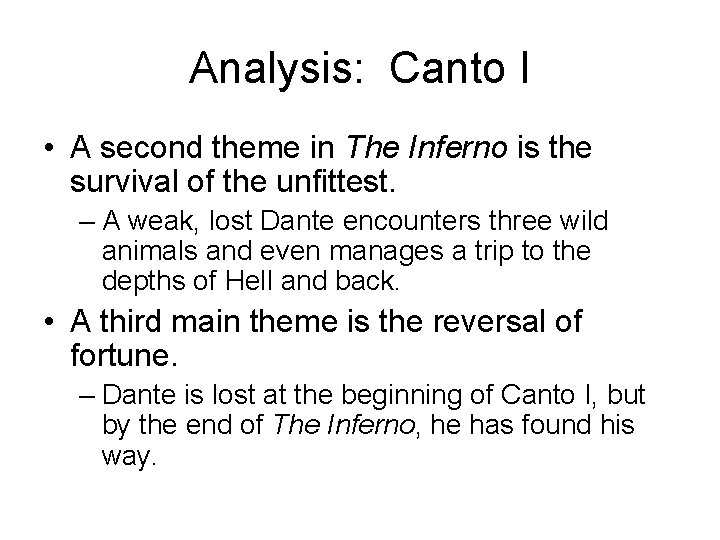 Analysis: Canto I • A second theme in The Inferno is the survival of Analysis: Canto I • A second theme in The Inferno is the survival of