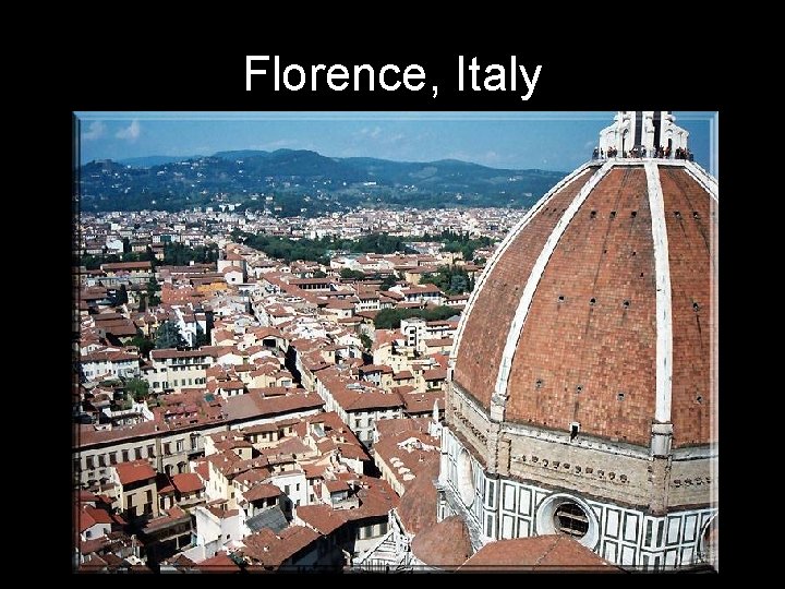 Florence, Italy Florence, Italy