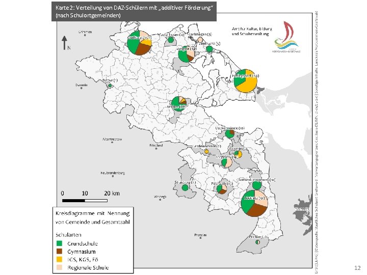 Karte 2: Verteilung von DAZ-Schülern mit „additiver Förderung“ (nach Schulortgemeinden) LANDKREIS VORPOMMERN-GREIFSWALD 12 