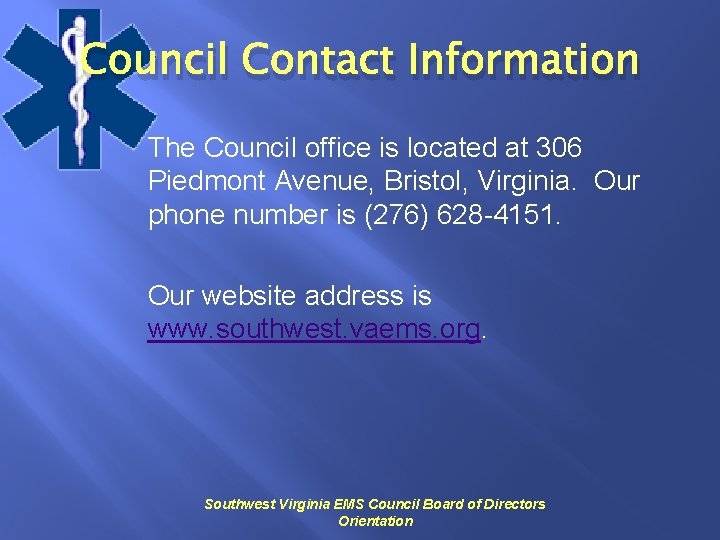 Council Contact Information The Council office is located at 306 Piedmont Avenue, Bristol, Virginia.