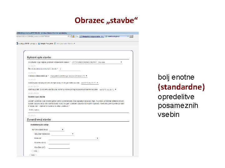 Obrazec „stavbe“ bolj enotne (standardne) opredelitve posameznih vsebin 