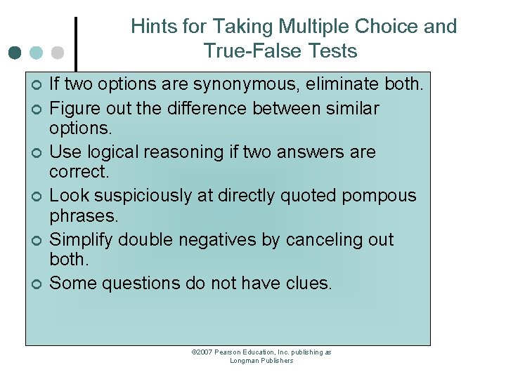 Hints for Taking Multiple Choice and True-False Tests ¢ ¢ ¢ If two options