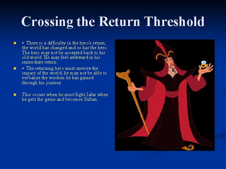 Crossing the Return Threshold n n n • There is a difficulty in the