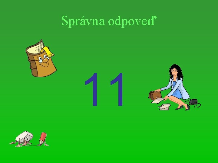 Správna odpoveď 11 