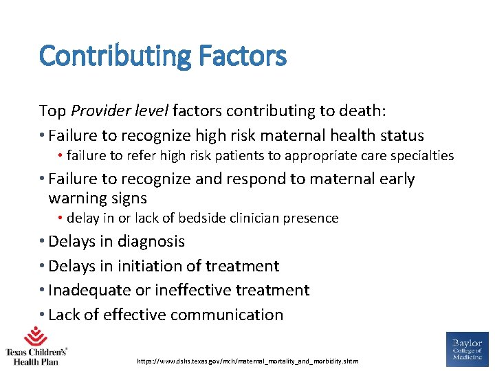 Contributing Factors Top Provider level factors contributing to death: • Failure to recognize high