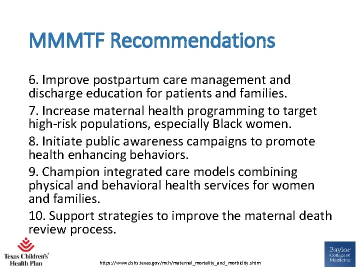 MMMTF Recommendations 6. Improve postpartum care management and discharge education for patients and families.