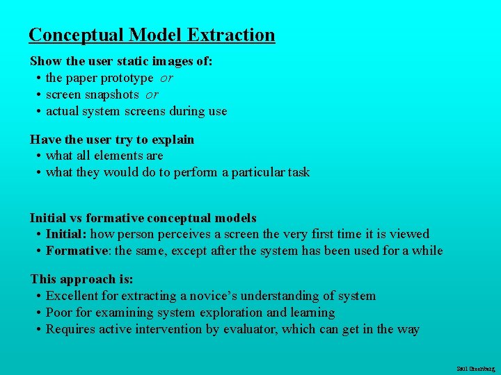 Conceptual Model Extraction Show the user static images of: • the paper prototype or