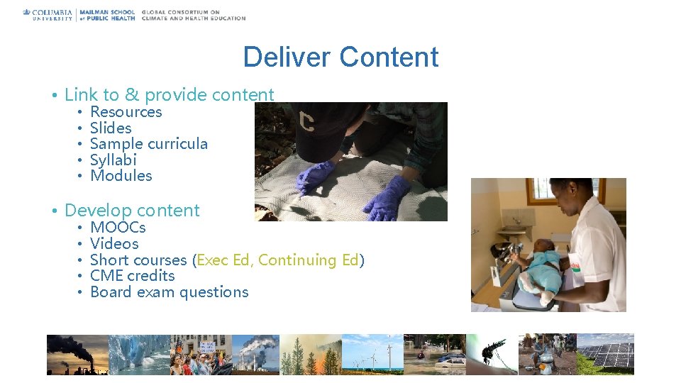 Deliver Content • Link to & provide content • • • Resources Slides Sample