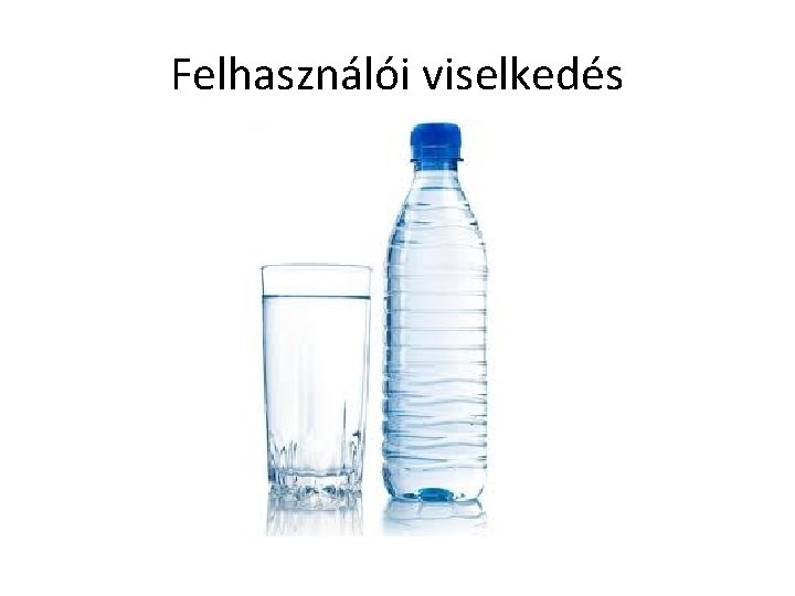 Felhasználói viselkedés 