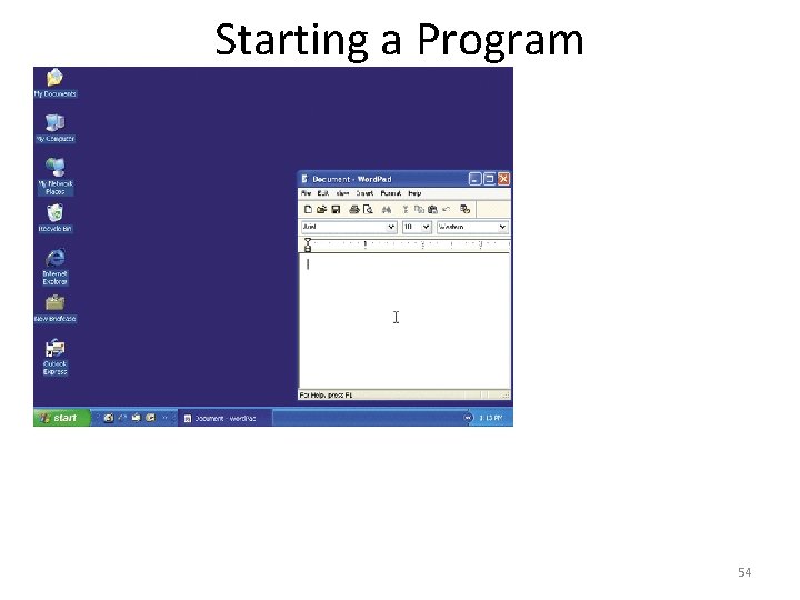 Starting a Program 54 Starting a Program 54