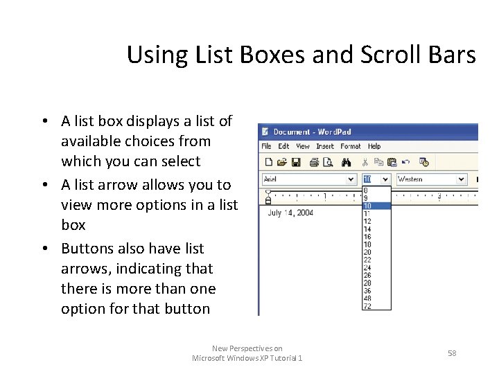 Using List Boxes and Scroll Bars • A list box displays a list of Using List Boxes and Scroll Bars • A list box displays a list of