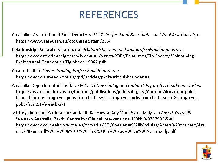 REFERENCES Australian Association of Social Workers. 2017. Professional Boundaries and Dual Relationships. https: //www.