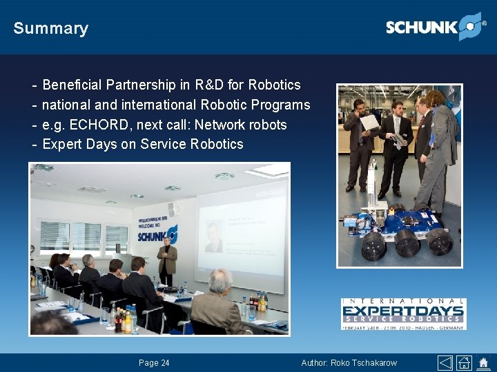 Summary - Beneficial Partnership in R&D for Robotics national and international Robotic Programs e.