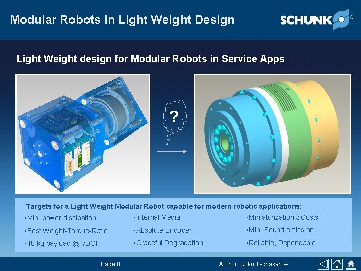 Modular Robots in Light Weight Design Light Weight design for Modular Robots in Service