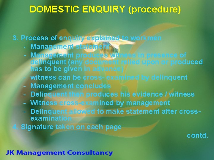 DOMESTIC ENQUIRY (procedure) 3. Process of enquiry explained to workmen - Management statement -
