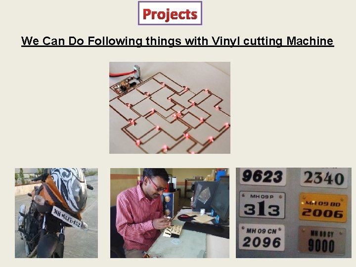 Projects We Can Do Following things with Vinyl cutting Machine 