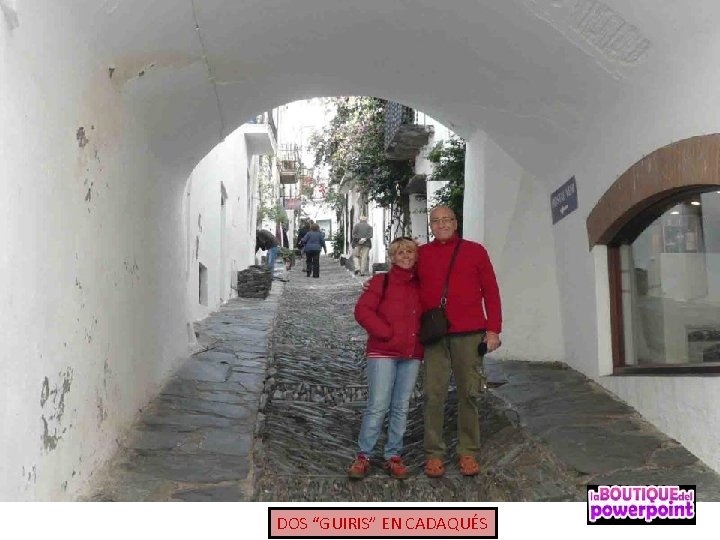 DOS “GUIRIS” EN CADAQUÉS 