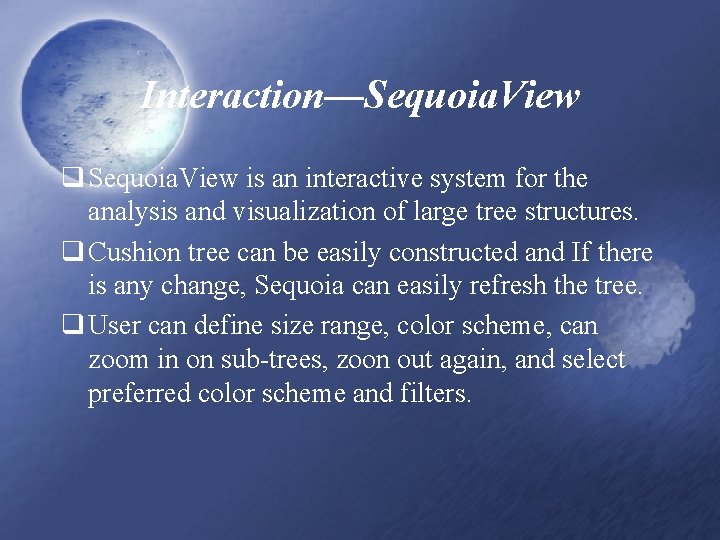 Interaction—Sequoia. View q Sequoia. View is an interactive system for the analysis and visualization