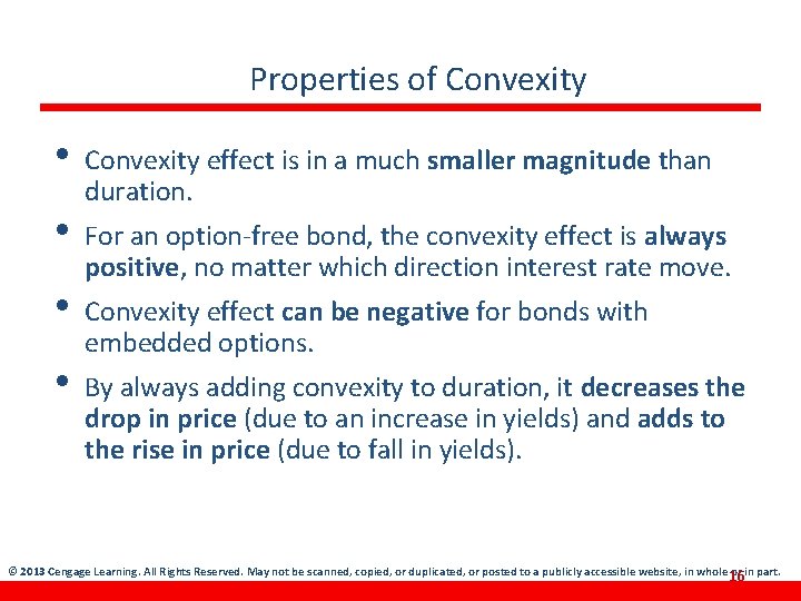 Properties of Convexity • • Convexity effect is in a much smaller magnitude than