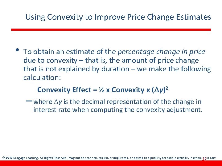 Using Convexity to Improve Price Change Estimates • To obtain an estimate of the