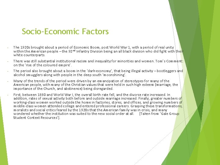 Socio-Economic Factors - The 1920 s brought about a period of Economic Boom, post