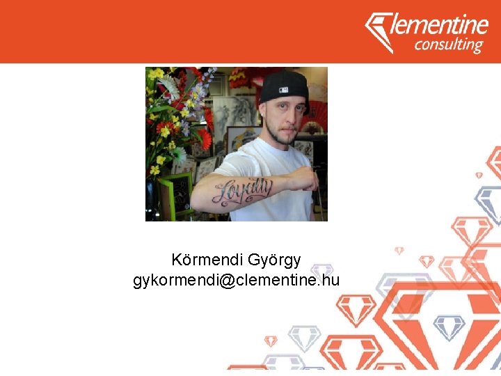 Körmendi György gykormendi@clementine. hu 