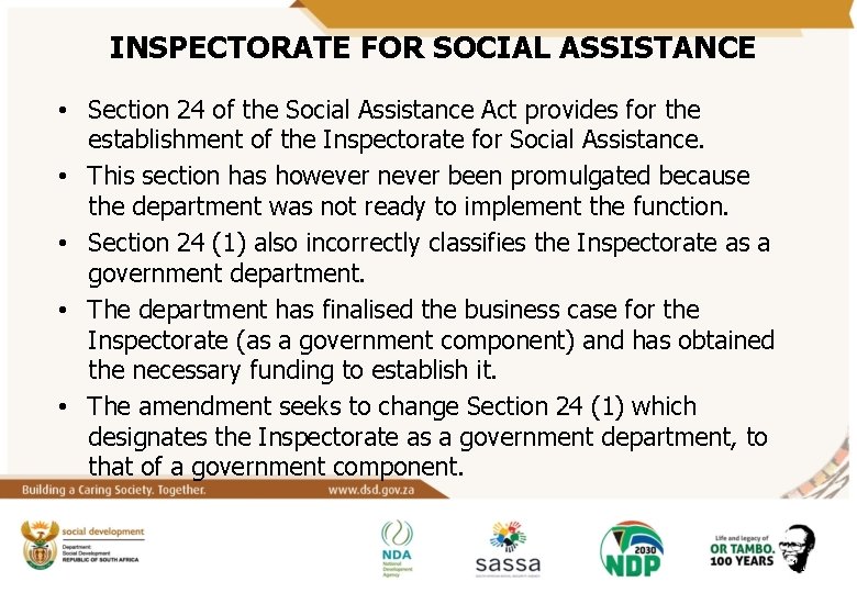 INSPECTORATE FOR SOCIAL ASSISTANCE • Section 24 of the Social Assistance Act provides for