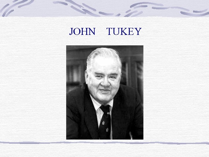 JOHN TUKEY 