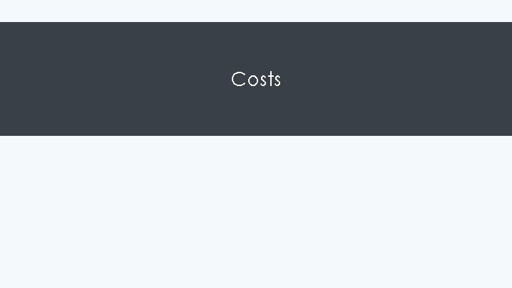 Costs 