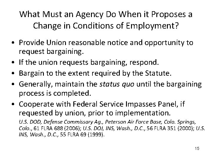 What Must an Agency Do When it Proposes a Change in Conditions of Employment?