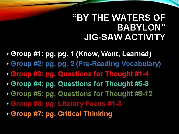 “BY THE WATERS OF BABYLON” JIG-SAW ACTIVITY • Group #1: pg. 1 (Know, Want,