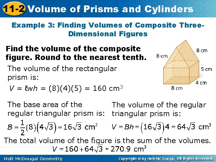 11 -2 Volume of Prisms and Cylinders Example 3: Finding Volumes of Composite Three.