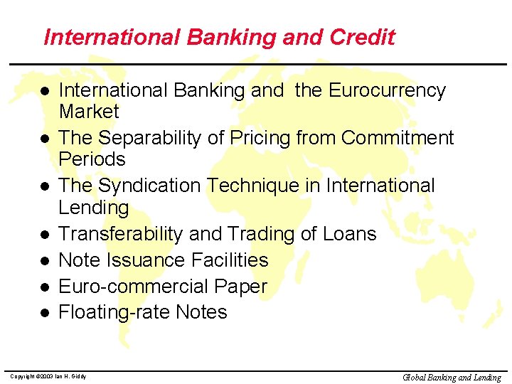 International Banking and Credit l l l l International Banking and the Eurocurrency Market