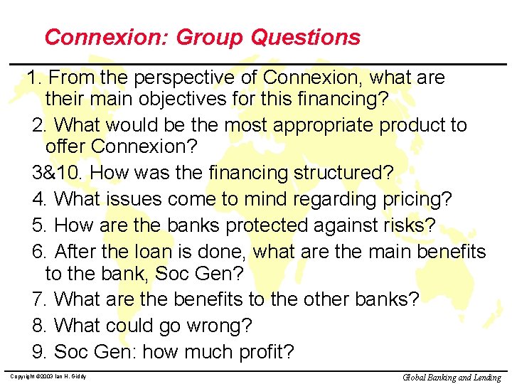 Connexion: Group Questions 1. From the perspective of Connexion, what are their main objectives