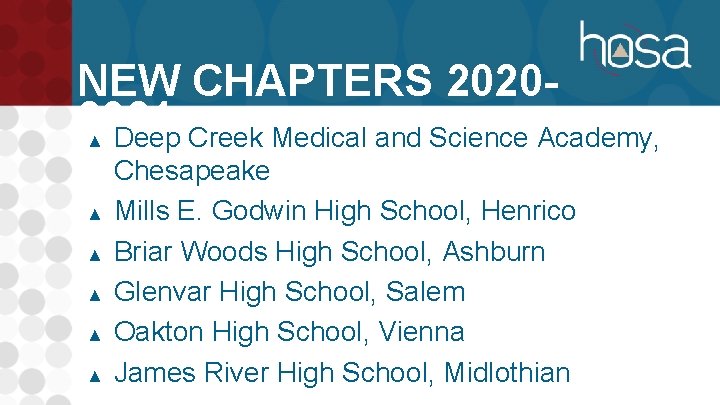 NEW CHAPTERS 20202021 Deep Creek Medical and Science Academy, ▲ ▲ ▲ Chesapeake Mills