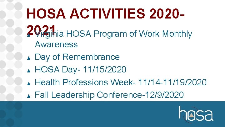 HOSA ACTIVITIES 20202021 Virginia HOSA Program of Work Monthly ▲ ▲ ▲ Awareness Day