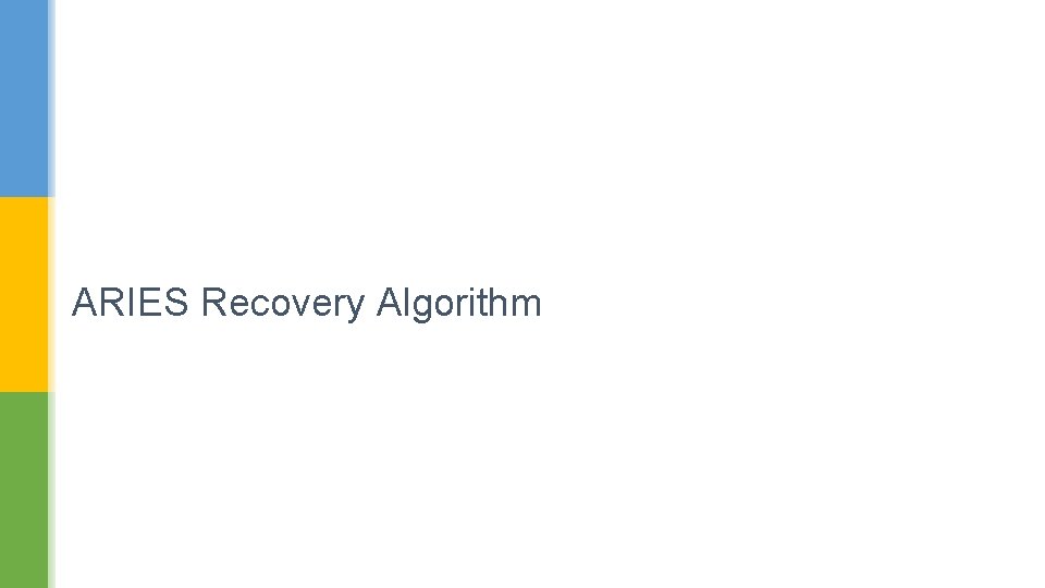 ARIES Recovery Algorithm 