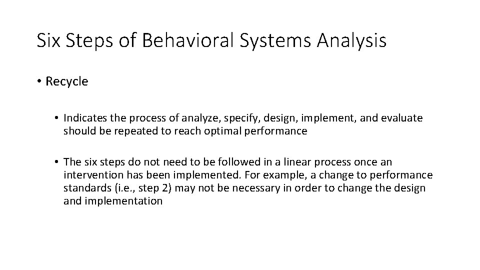 Six Steps of Behavioral Systems Analysis • Recycle • Indicates the process of analyze, Six Steps of Behavioral Systems Analysis • Recycle • Indicates the process of analyze,