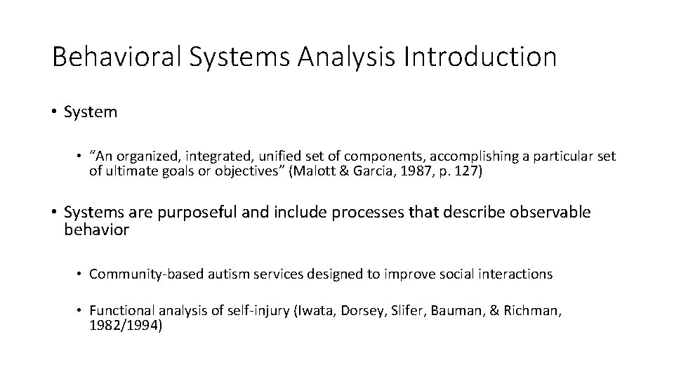 Behavioral Systems Analysis Introduction • System • “An organized, integrated, unified set of components, Behavioral Systems Analysis Introduction • System • “An organized, integrated, unified set of components,