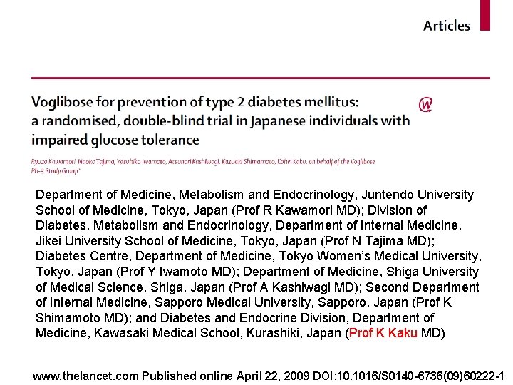 Department of Medicine, Metabolism and Endocrinology, Juntendo University School of Medicine, Tokyo, Japan (Prof