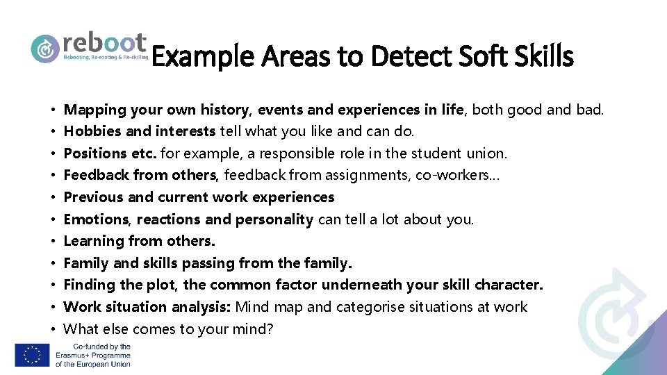 Example Areas to Detect Soft Skills • Mapping your own history, events and experiences