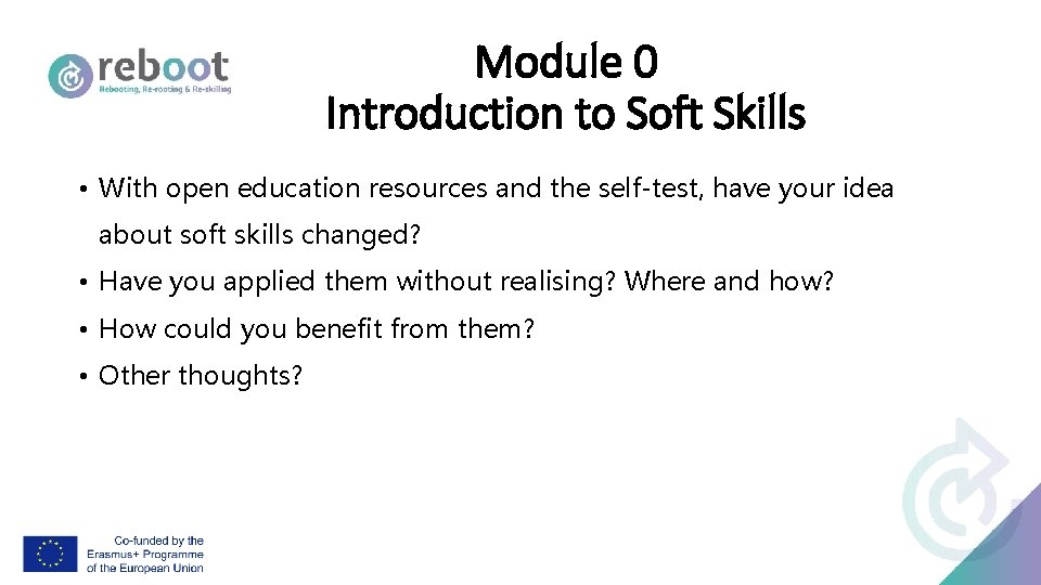 Module 0 Introduction to Soft Skills • With open education resources and the self-test,