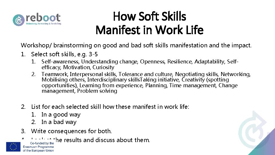 How Soft Skills Manifest in Work Life Workshop/ brainstorming on good and bad soft