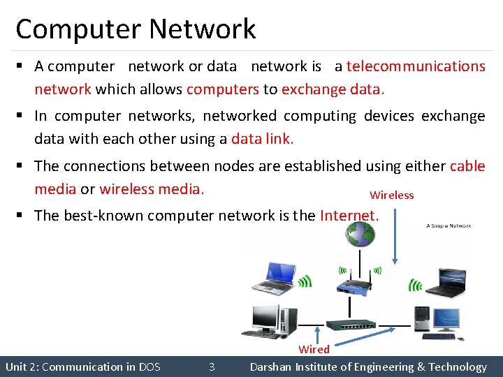 Computer Network § A computer network or data network is a telecommunications network which